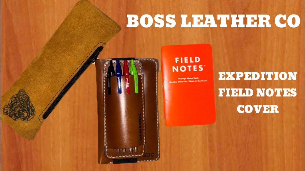 Boss Leather Co. Expedition Field Notes Cover!