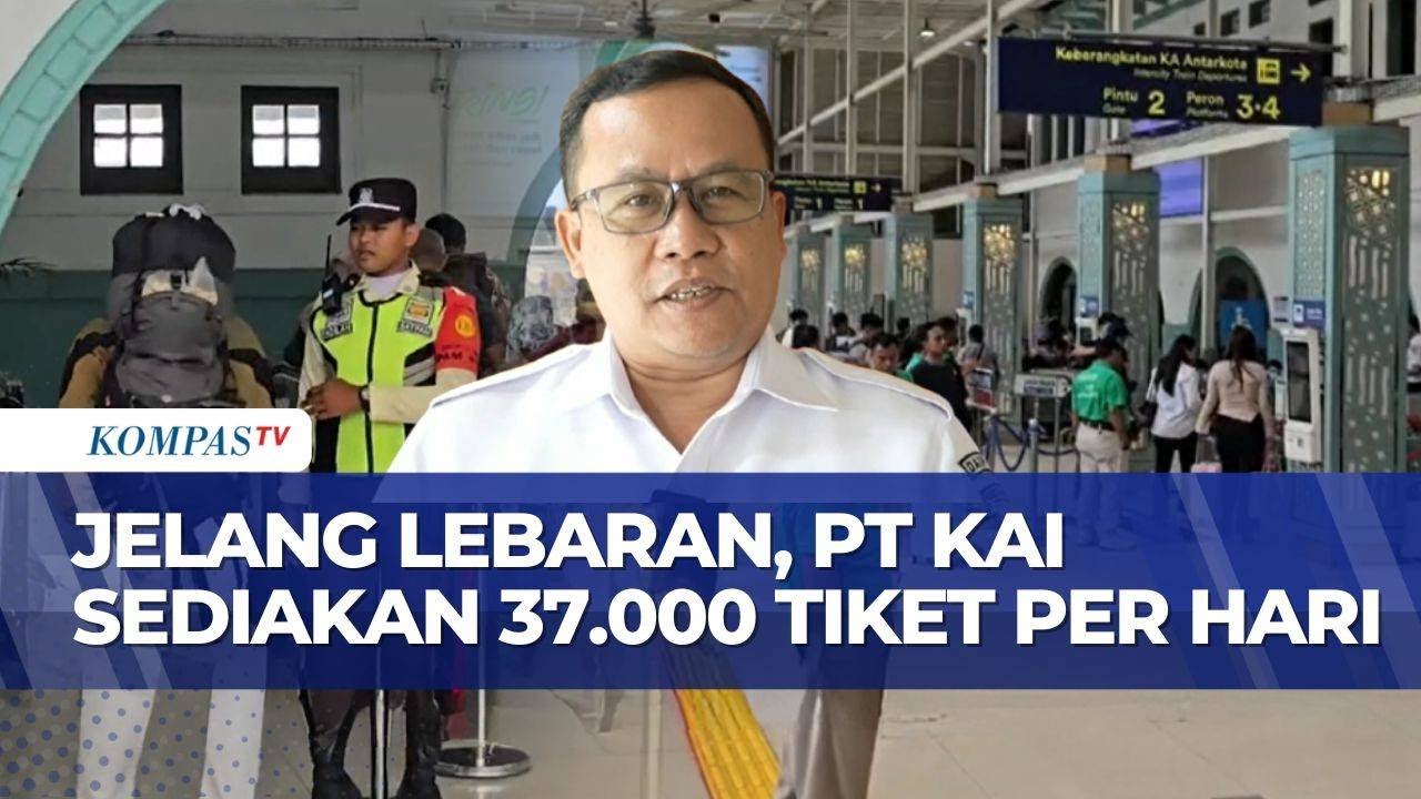 KAI Daop 1 Jakarta Sediakan 37 Ribu Tiket Kereta Mudik Lebaran per Hari | JMP