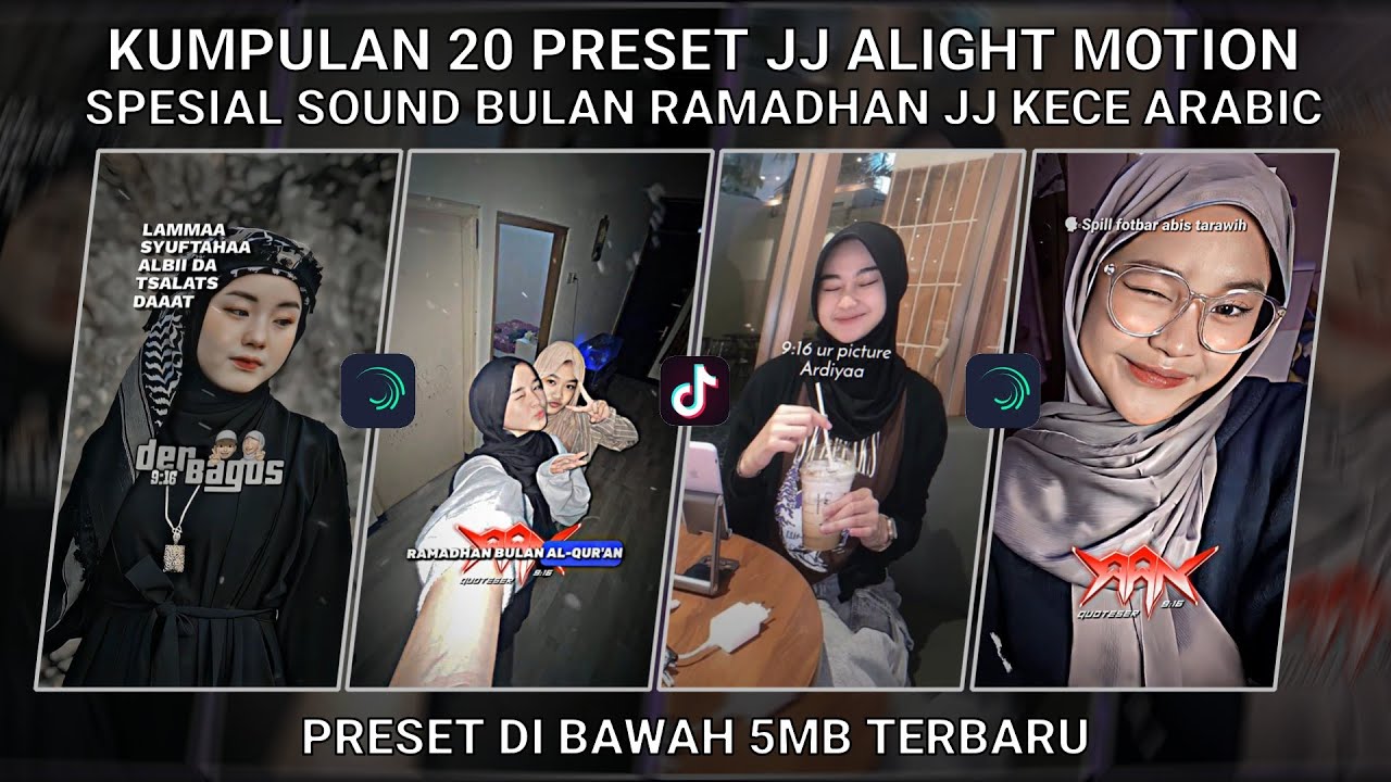 KUMPULAN 20 PRESET JJ ALIGHT MOTION SPESIAL SOUND BULAN RAMADHAN SOUND ARABIC | PRESET DI BAWAH 5 MB