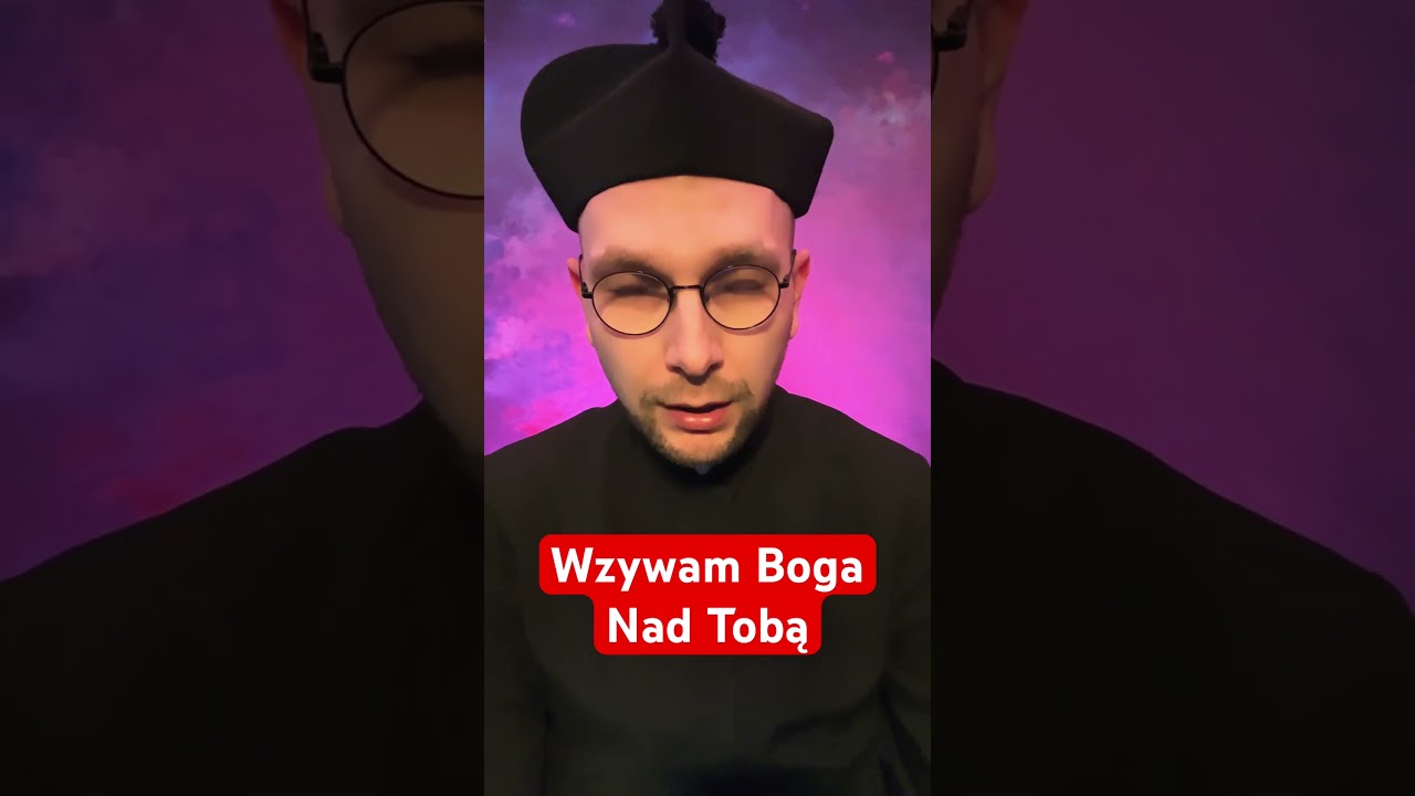 Wzywam Boga Nad Tobą