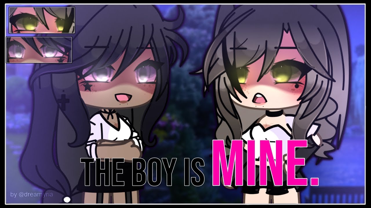 𓆩☆𓆪 The Boy Is Mine || GLMV || BY DREAMYRIA 〰️