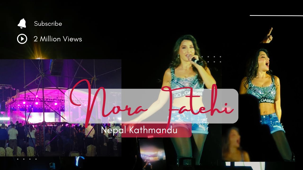 Nora fatehi in Nepal Hayat. भारतीय अभिनेत्री तथा नृत्यांगना नोरा फतेही