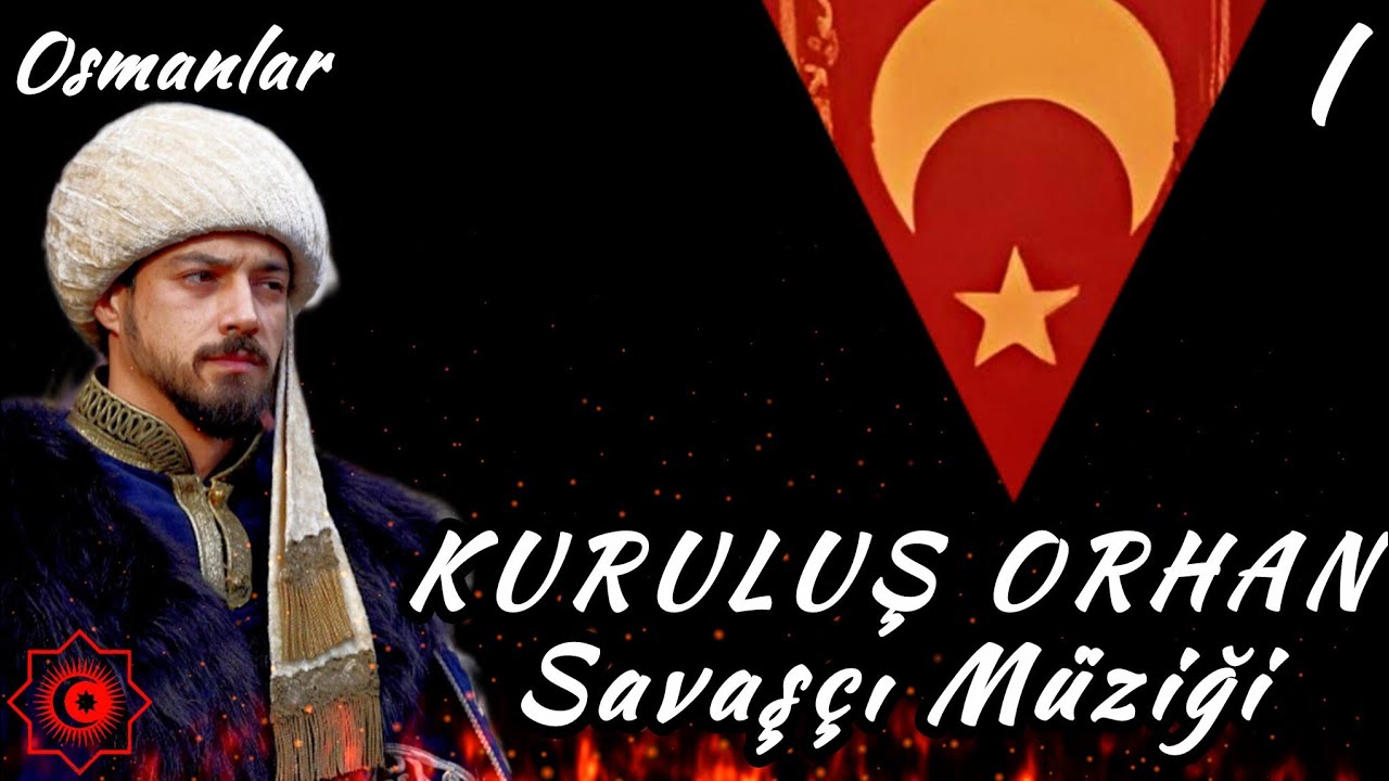 Savaşçı Müziği - Kuruluş Orhan -