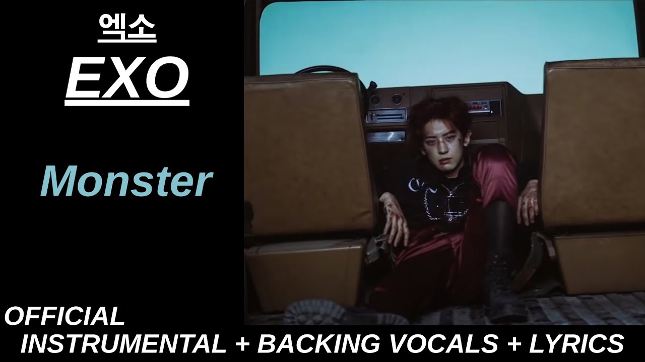 EXO 엑소 'Monster' Official Karaoke With Backing Vocals + Lyrics