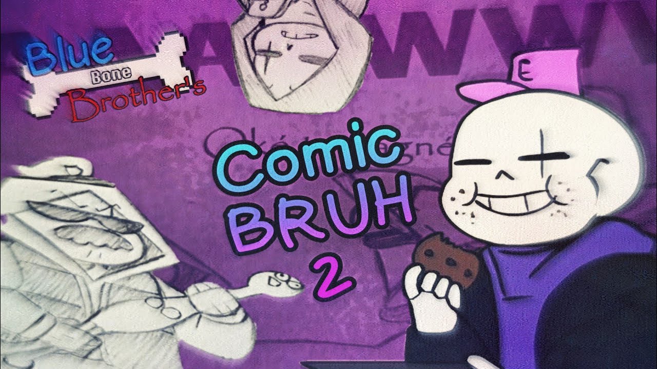 Comic BRUH - Épisode2 - Blue Bone Brother's