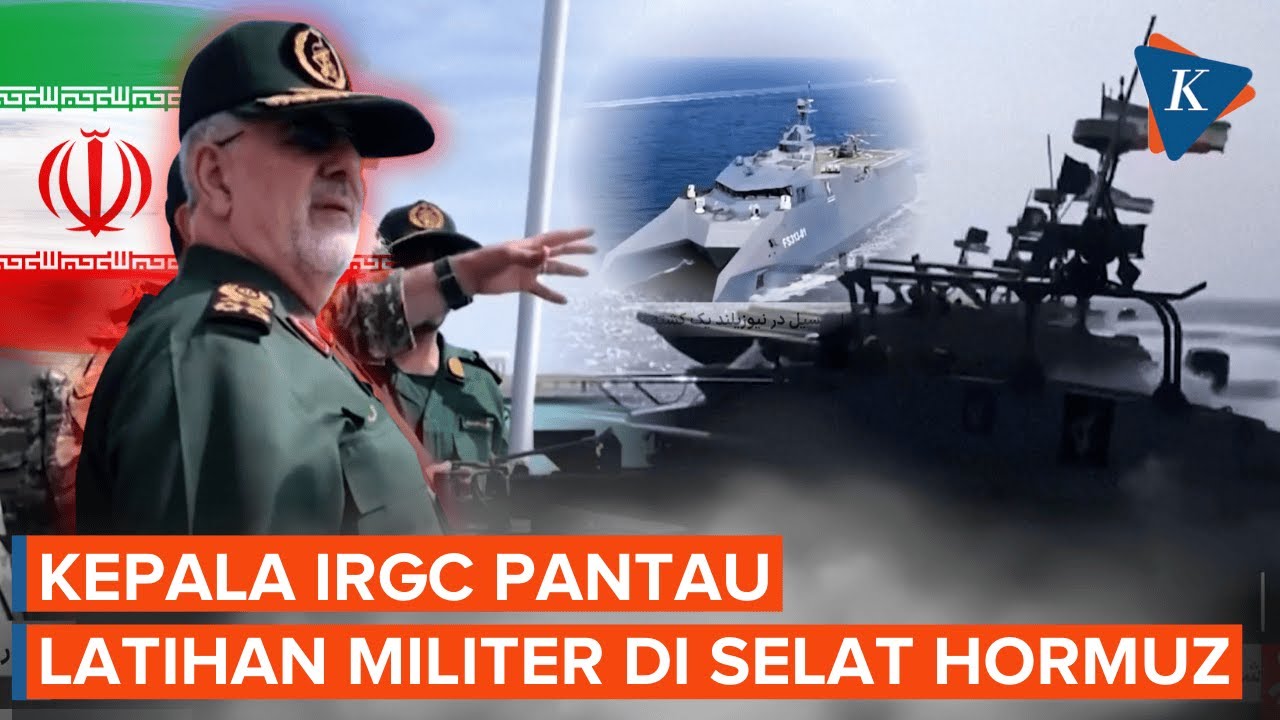 IRGC Latihan di Selat Hormuz, Diawasi Langsung Sang Jenderal!