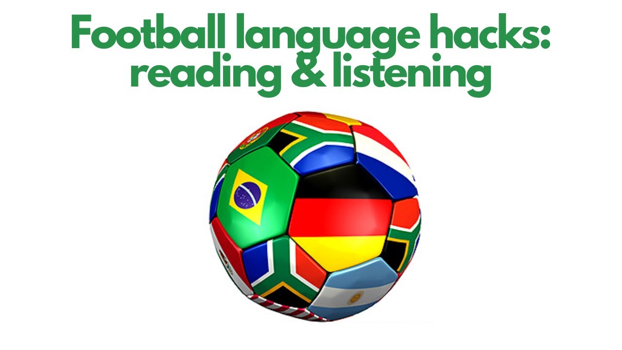 Improve foreign language skills using football!