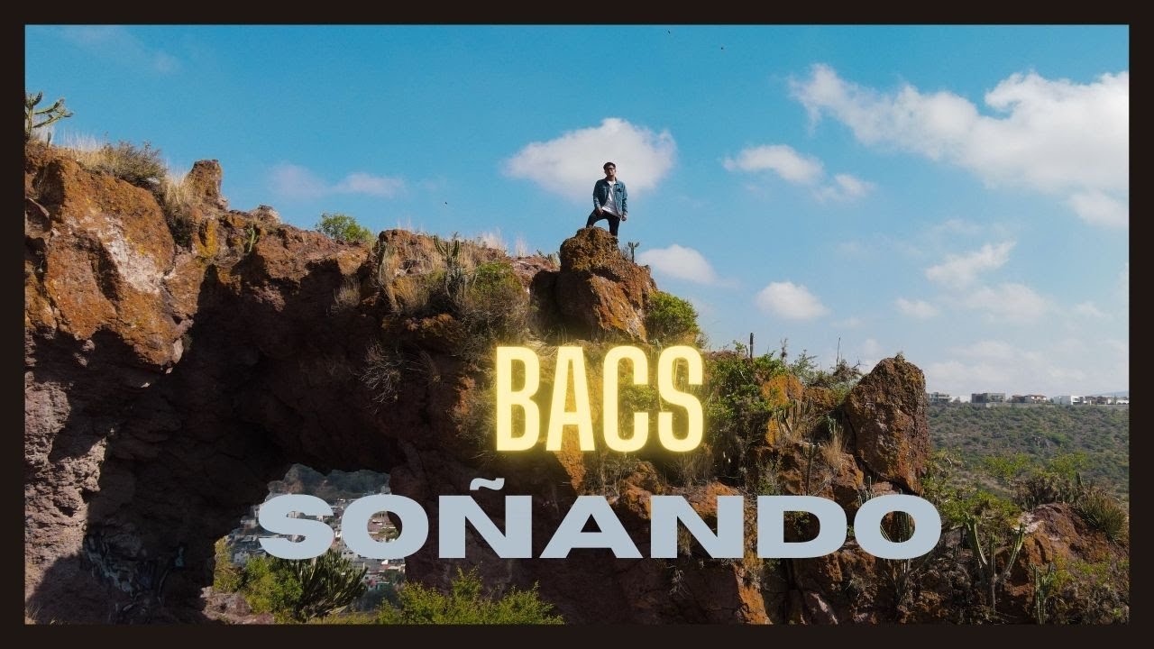 Bacs - So&ntilde;ando (V&iacute;deo Oficial) 2023