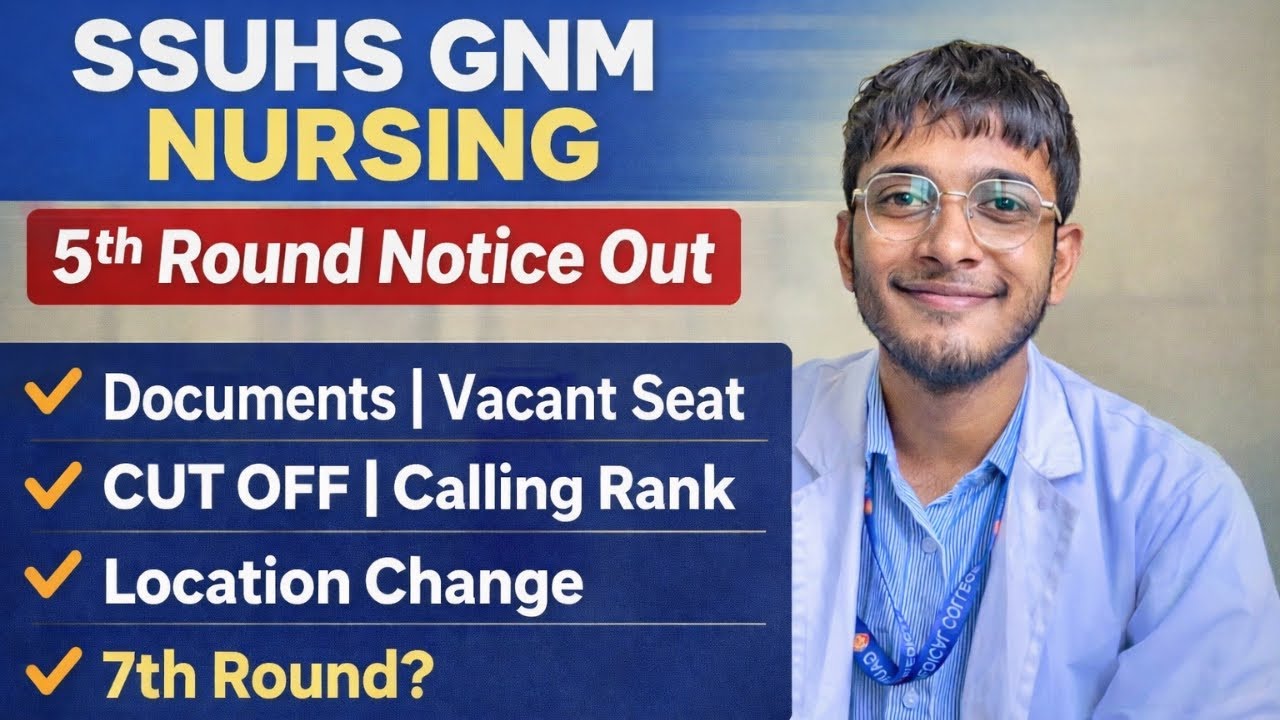 SSUHS GNM Nursing 5th Round Counselling 2026✅| GNM Cut-Off & Required Documents🔥#ssuhs #gnm 