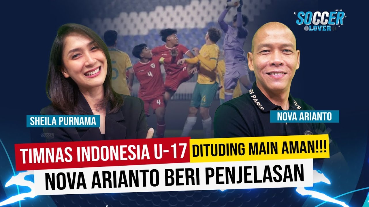 Nova Arianto Jawab Tudingan Timnas Indonesia U-17 Main Aman Lawan Australia