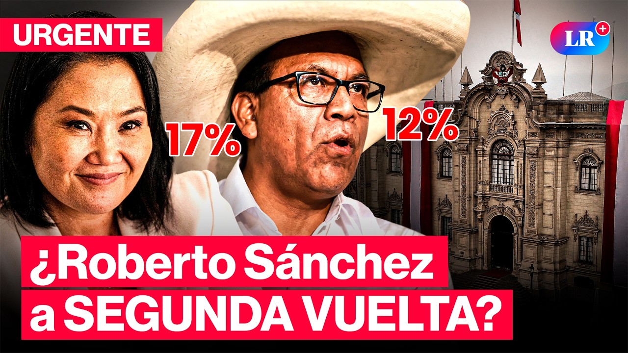 🔴ROBERTO S&Aacute;NCHEZ supera a L&Oacute;PEZ ALIAGA y PASAR&Iacute;A a SEGUNDA VUELTA, seg&uacute;n resultados ONPE | #LR