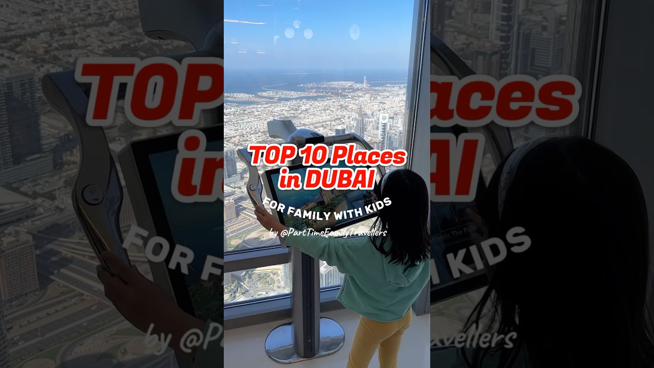 🇦🇪 TOP 10 Places to Visit in DUBAI, United Arab Emirates UAE for Family Traveller with Kids #travel