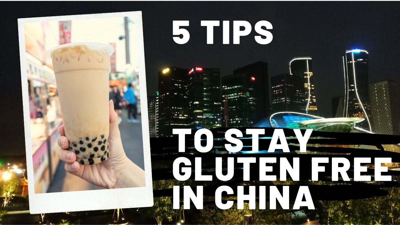 5 Tips To Stay GLUTEN FREE In China (3/4)