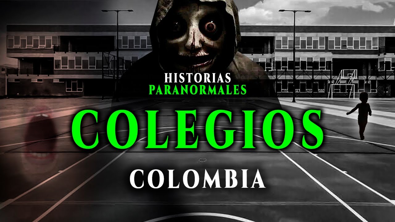 Historias Paranormales en COLEGIOS de Colombia