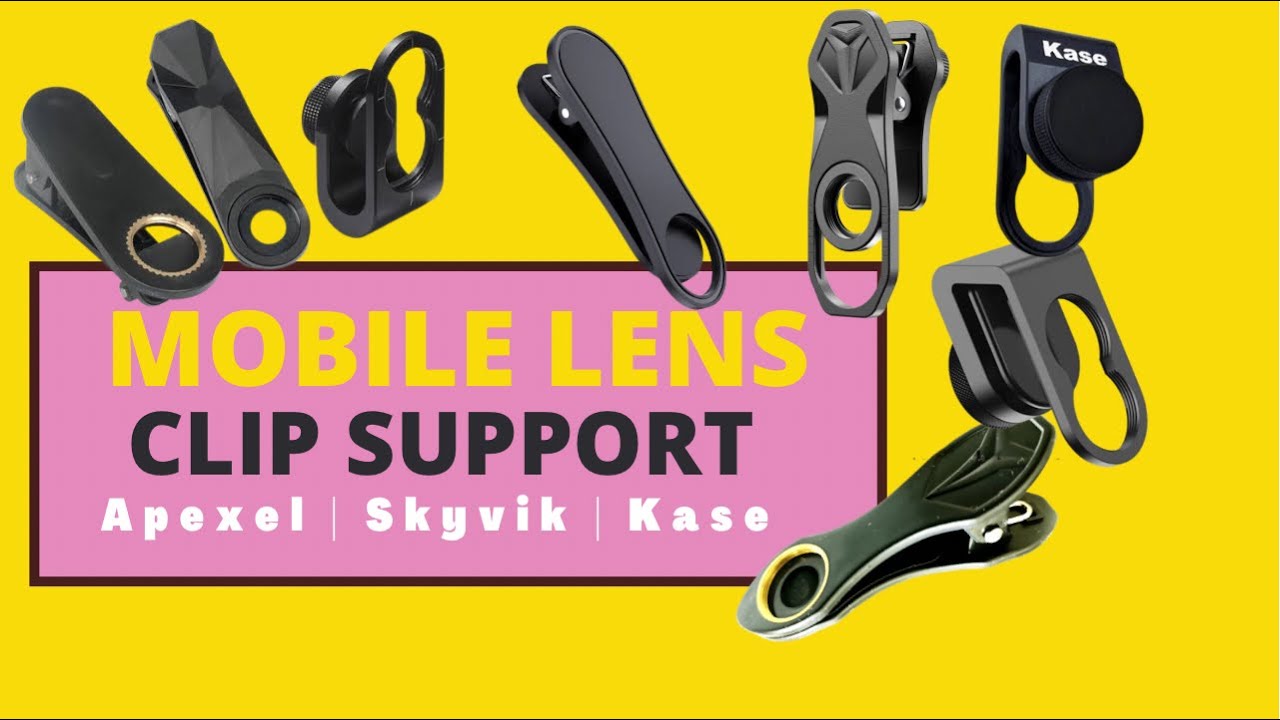 Universal Mobile Lens Clip - Which One Will Fit Your Phone?