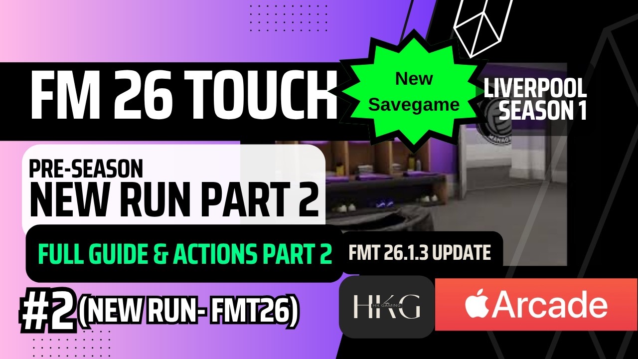 FM 26 Touch | Pre-Season | Liverpool 2025/26 | E2 | Apple Arcade | No Commentary