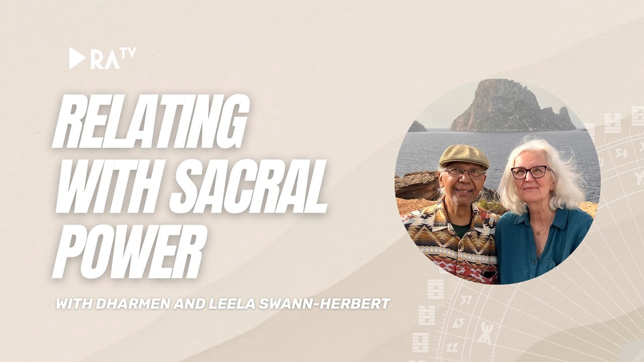 Relating With Sacral Power with Dharmen & Leela Swann-Herbert