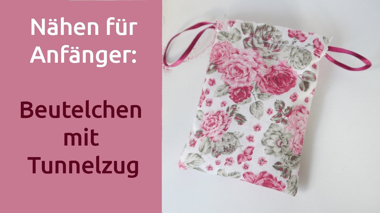 Stoffbeutelchen mit Tunnelzug n&auml;hen SCHNELL & EINFACH, N&auml;hanleitung f&uuml;r Anf&auml;nger