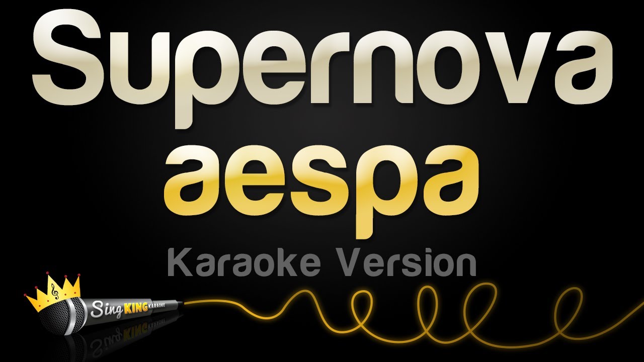 aespa - Supernova (Karaoke Version)