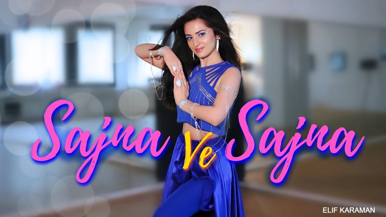 Dance on: Sajna Ve Sajna | Сунидхи Чохан | Шехназ Гилл, Rajkummar Rao | ELIF KARAMAN DANCE