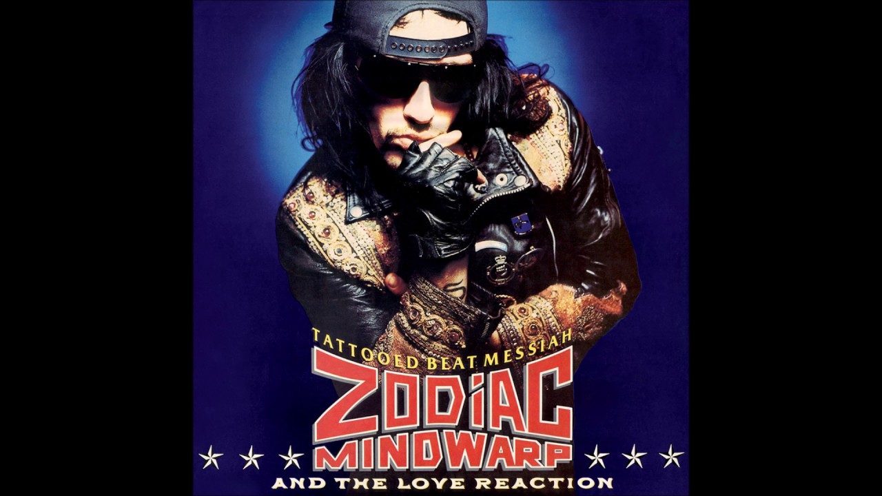 Zodiac Mindwarp And The Love Reaction - Tattooed Beat Messiah