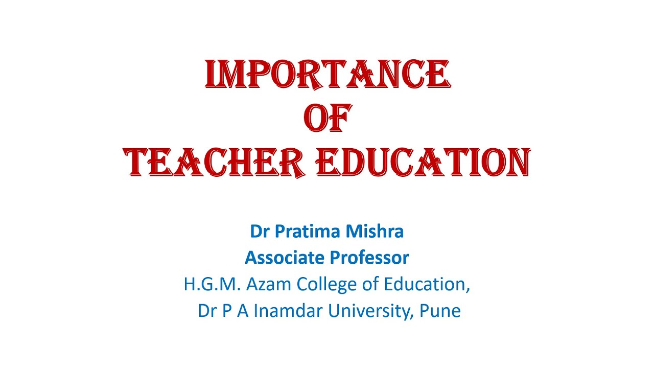 Importance of teacher education