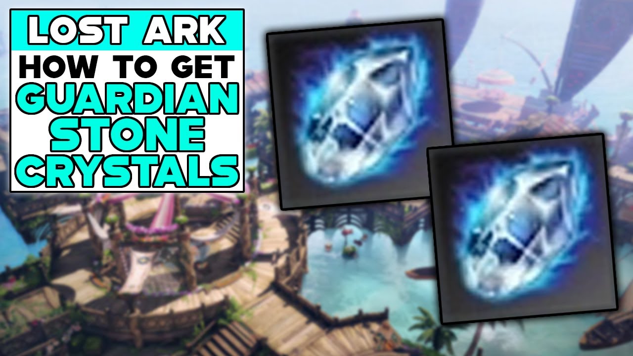 LOST ARK How To Get GUARDIAN STONE CRYSTALS