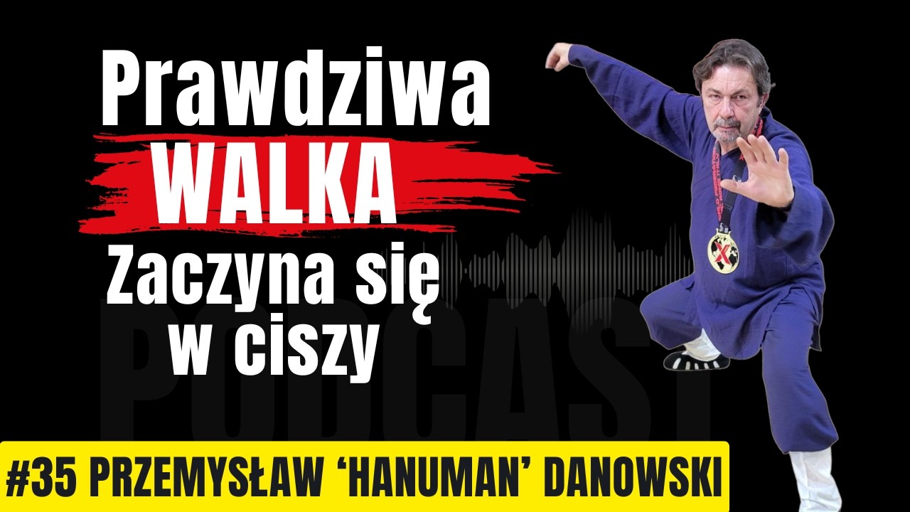 45 lat walki i ciszy &ndash; sztuki walki, kt&oacute;re zmieniają człowieka - Przemysław Hanuman Danowski