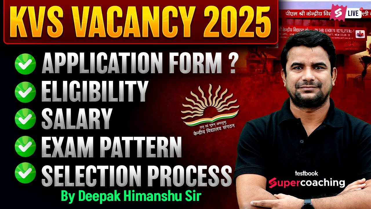 KVS NEW VACANCY 2025 | KVS Form, Exam Pattern, Eligibility, Salary & Selection Process | DH Sir