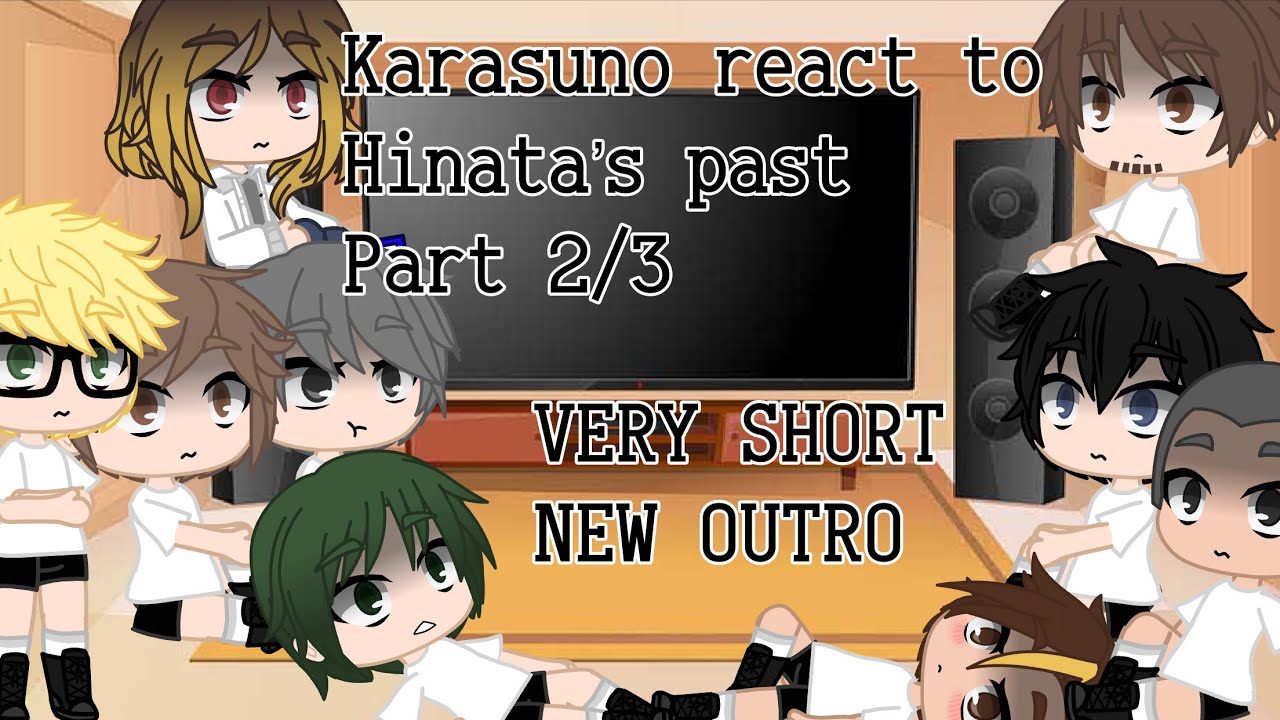 Karasuno react to Hinata’s past(Haikyuu x TPN)2/3(VERY SHORT)(new outro)