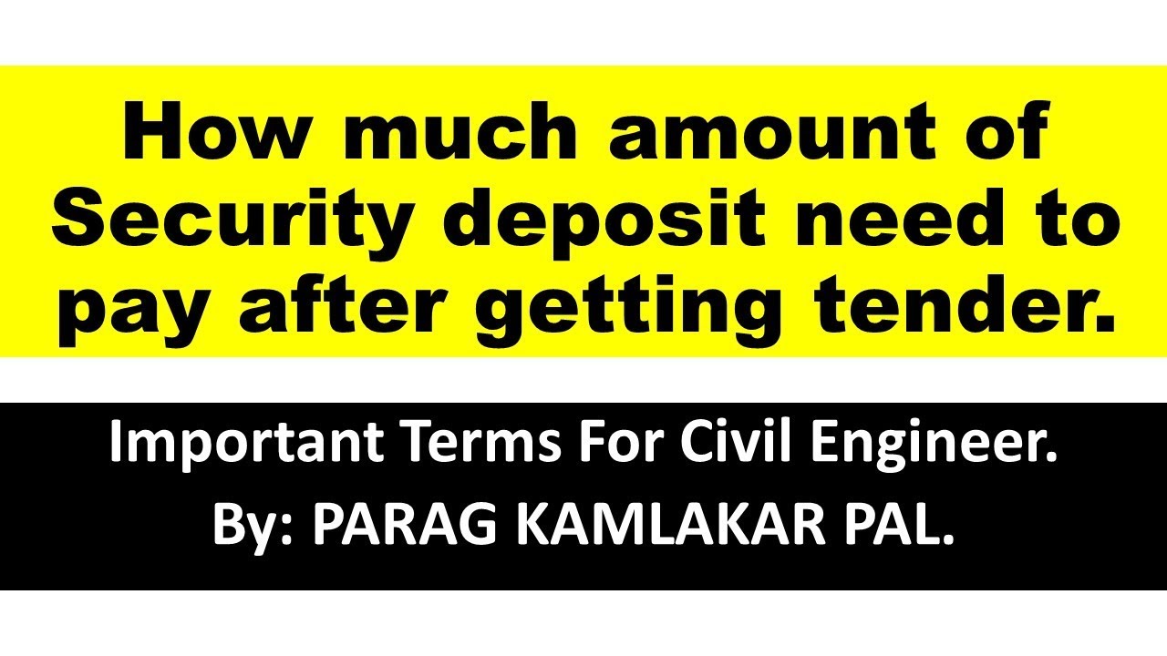 How much amount of Security deposit need to pay after getting tender.