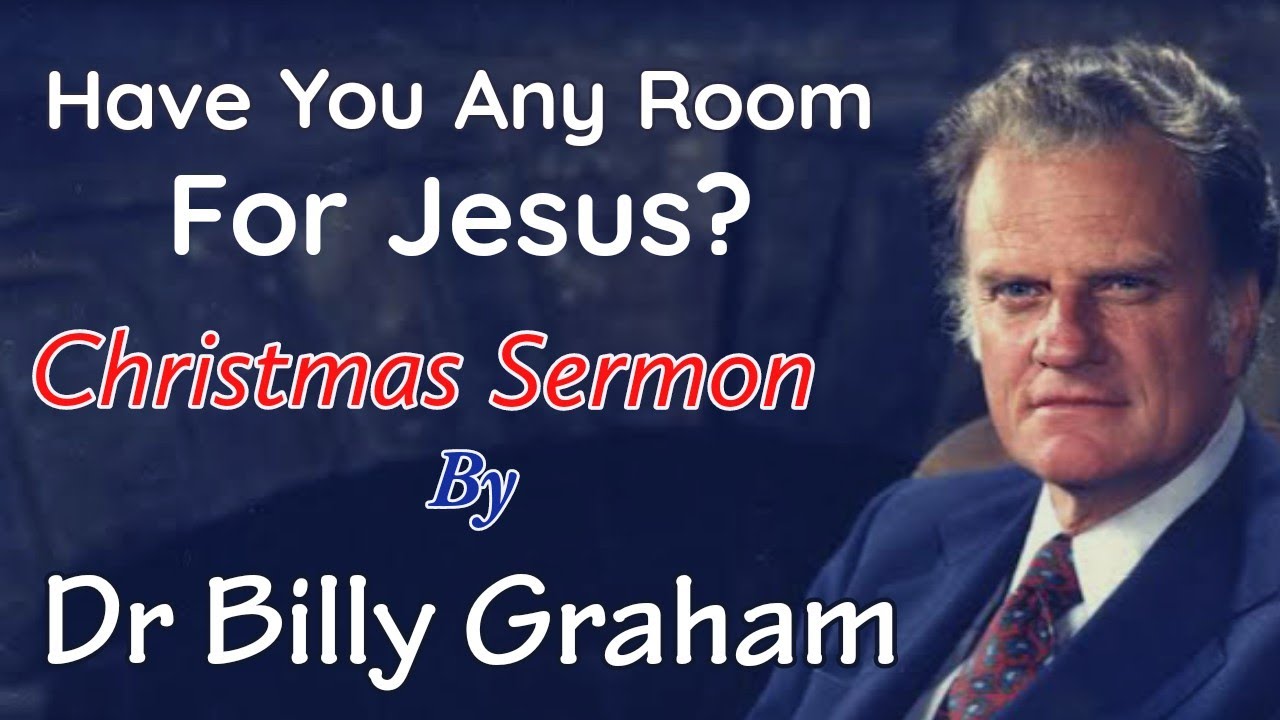 Have You Room for Jesus || Christmas message by Dr Billy Graham #christmas #message #billygraham