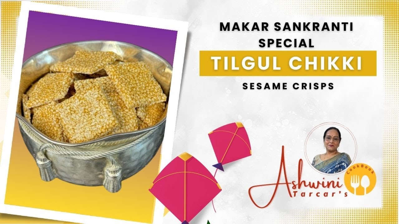 Easy Tilgul Chikki Recipe | Sesame Seeds Toffee | Healthy & Traditional 