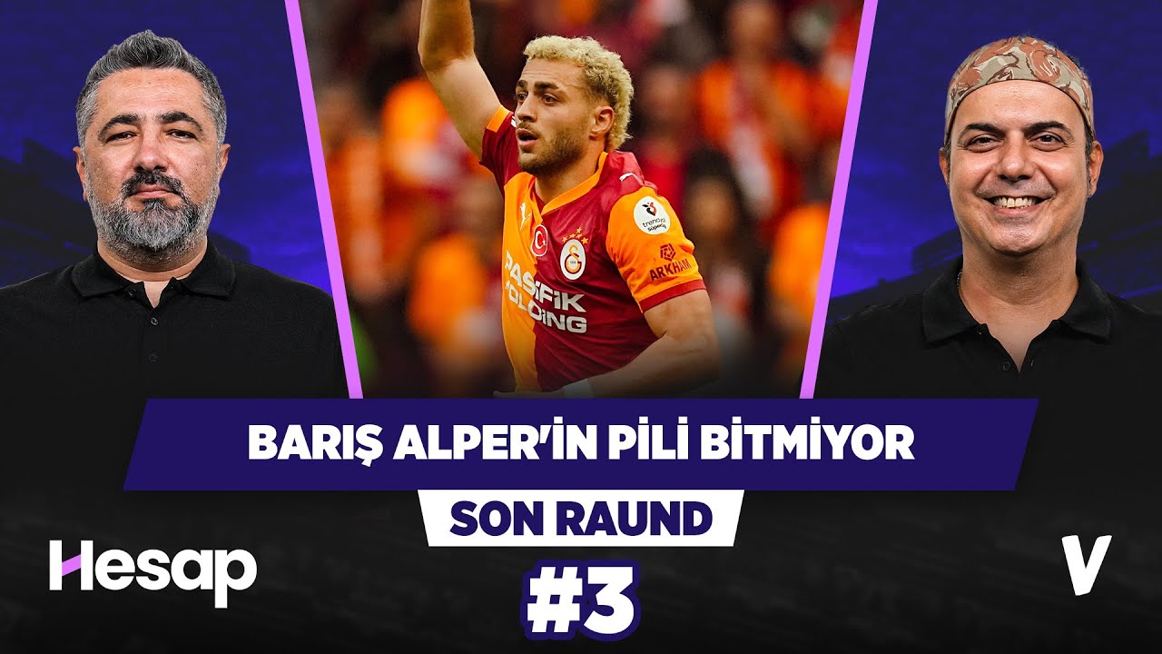 Barış Alper Yılmaz Galatasaray'ın Dirk Kuyt'ı olma yolunda | Serdar Ali Çelikler, Ali Ece #3