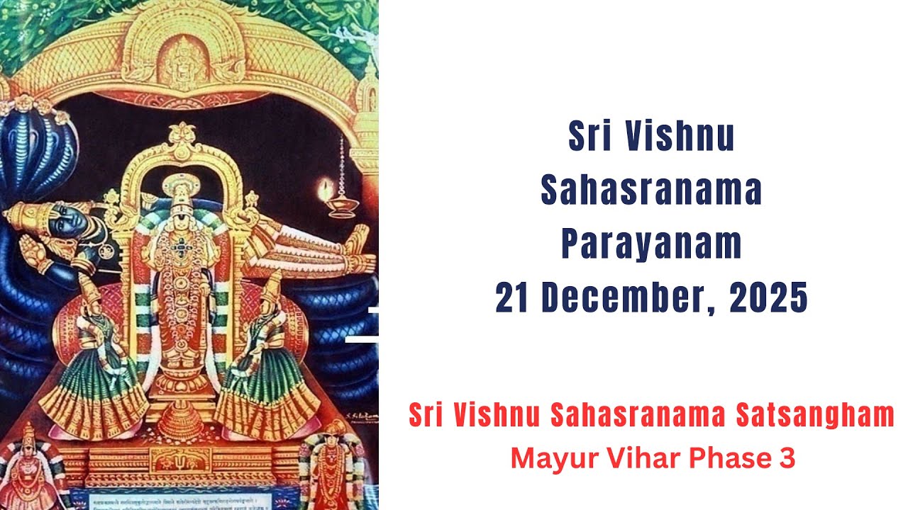 SRI VISHNU SAHASRANAMA PARAYANAM – SUNDAY 21ST  DECEMBER, 2025, TIME 08.45 AM (IST)