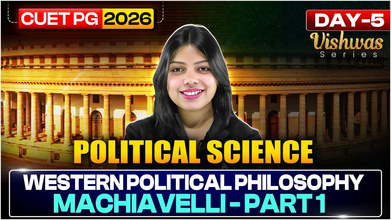 CUET PG 2026 Political Science (HUQP18) | Western Political - Machiavelli | MA Political Science
