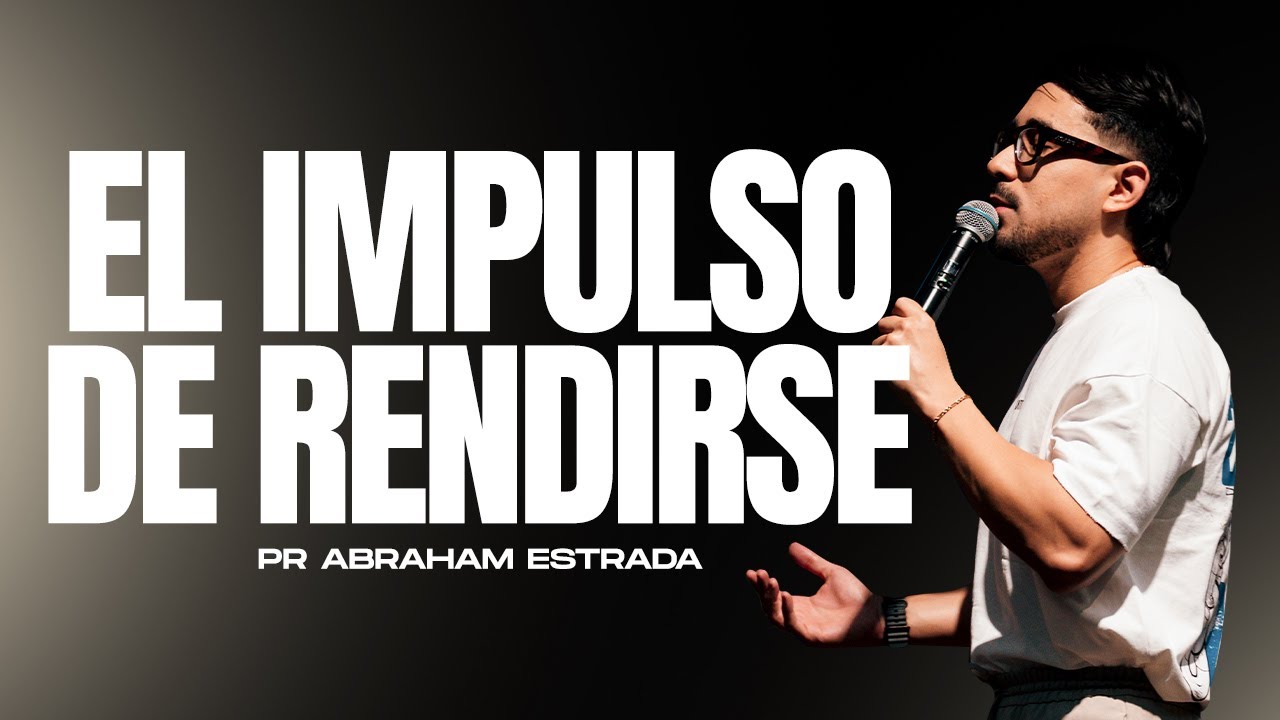 EL IMPULSO DE RENDIRSE / Abraham Estrada