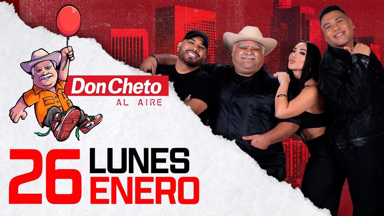 🔴 Don Cheto Al Aire En Vivo - 26 de Enero de 2026