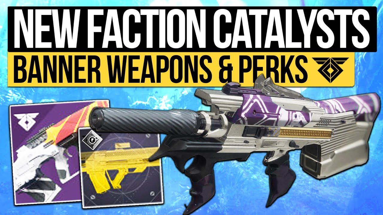 Destiny 2 | FACTION EXOTIC CATALYSTS & NEW WEAPONS! All Warmind Iron Banner & Faction Weapons!