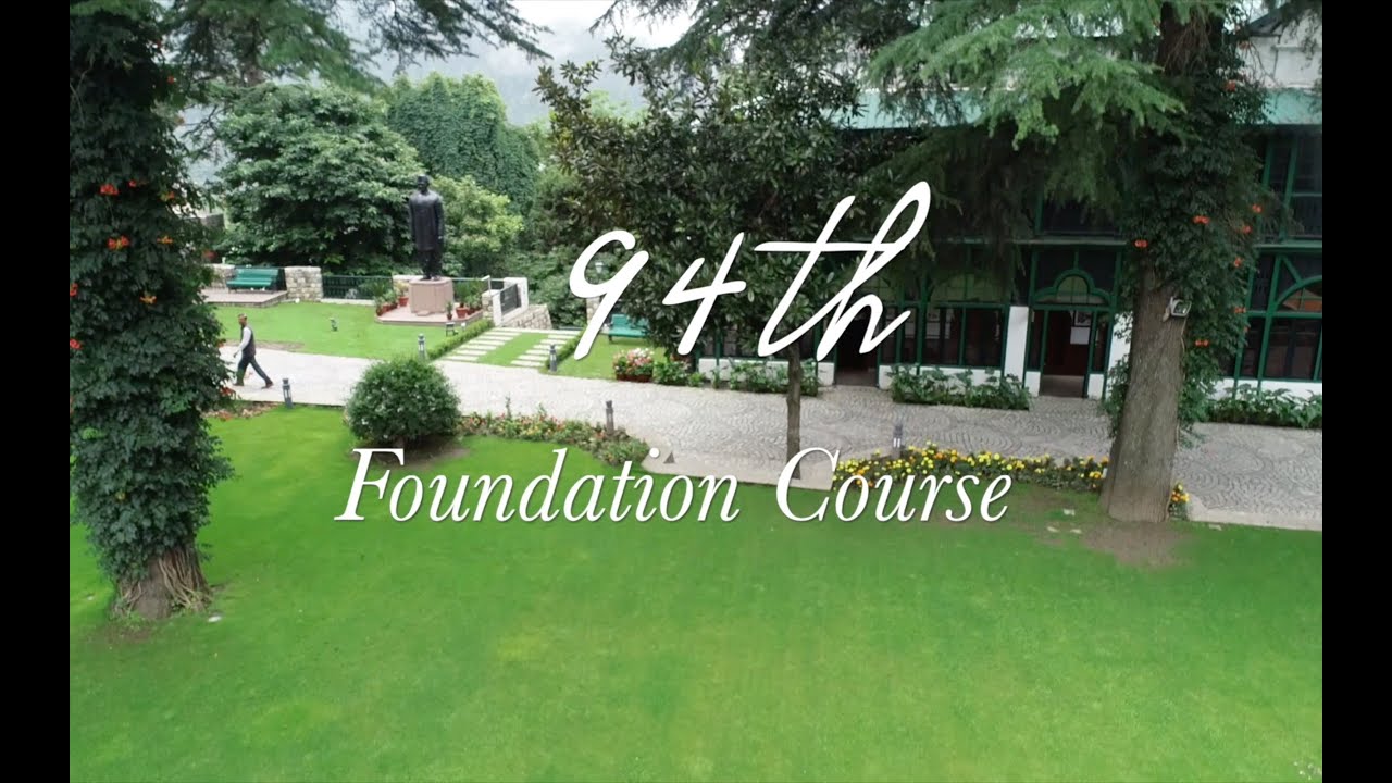 Batch Video - 94th Foundation Course, LBSNAA