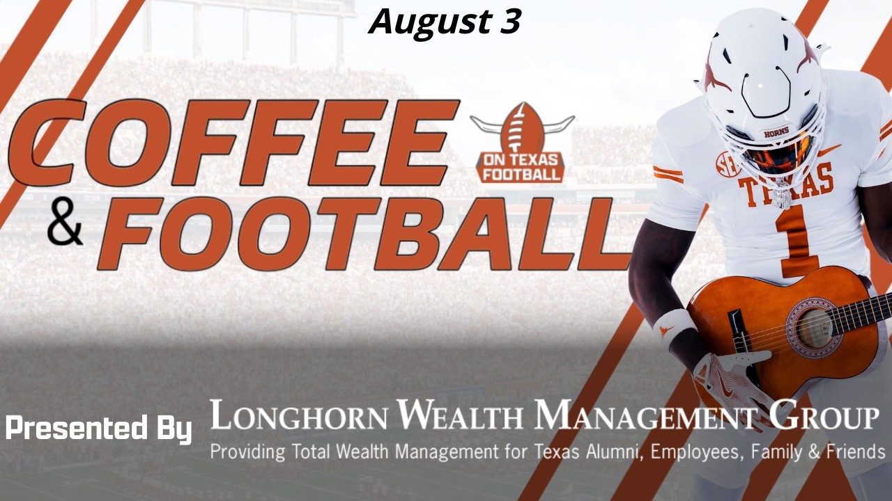 Coffee & Football: Texas Football Is BACK &mdash; Fall Camp Battles That Could Decide the Season