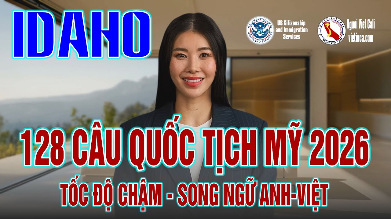 128 Câu quốc tịch Mỹ 2026 Idaho