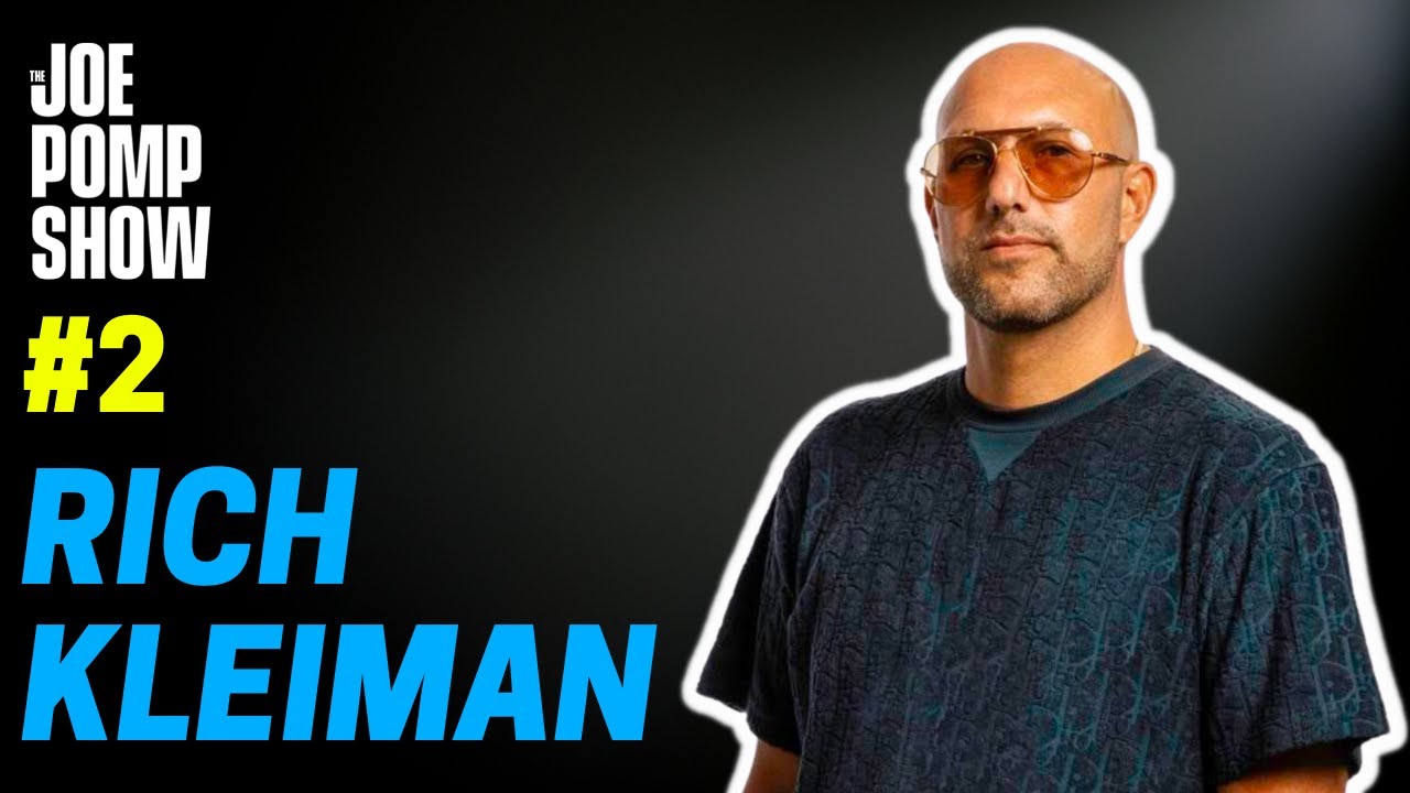 Rich Kleiman: Building A Billion-Dollar Business | The Joe Pomp Show #2