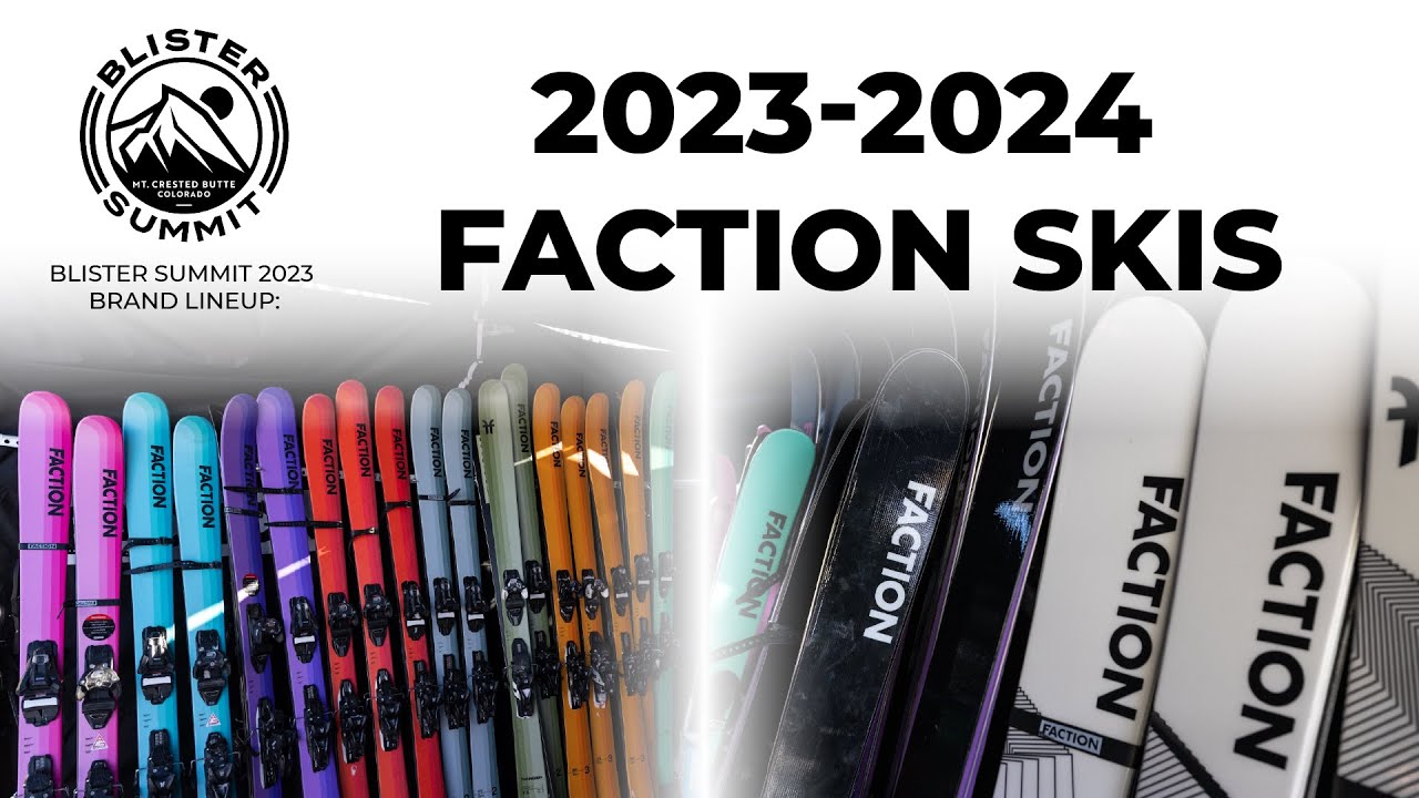 Коллекция лыж Faction 2024 | Модельный ряд бренда Blister Summit