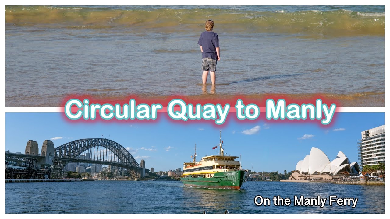 Circular Quay to Manly on the Manly Ferry