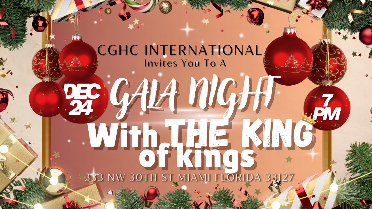 EGLISE DE DIEU SAINTET&Eacute; EN CHRIST | Gala Night With The KING of Kings | 12.24.25