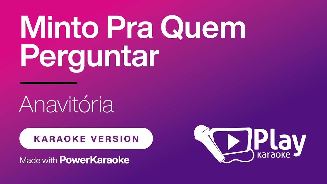 Anavitória - Minto Pra Quem Perguntar - Karaoke 🎤 PlayKaraoke Instrumental