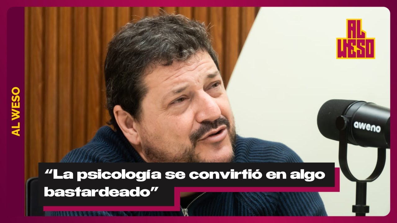 Al Weso #91 | Jorge Bafico - Psicoanálisis, terapia y analistas