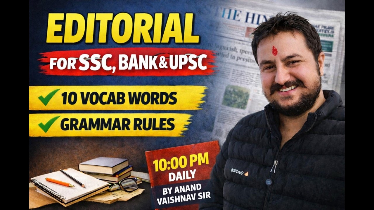 🔴 LIVE 10:00 PM | 11 March Editorial Analysis  | UPSC SSC Bank English Class 🔥| ANAND VAISHNAV SIR