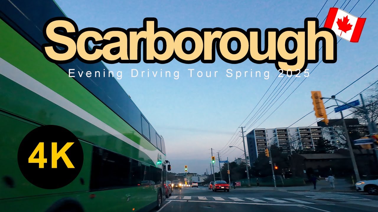 EVENING DRIVE IN SCARBOROUGH, ONTARIO, CANADA | SPRING 2025 (4K UHD)